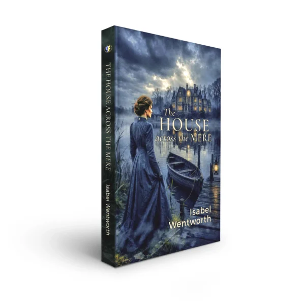 GF_COVER_002_The_House_Across_the_Mere_PAPERBACK_MOCKUP_WEB The House Across the Mere